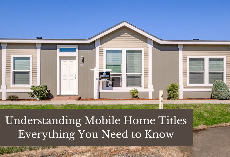 manufactured home titles